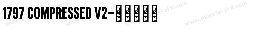 1797 COMPRESSED V2字体转换